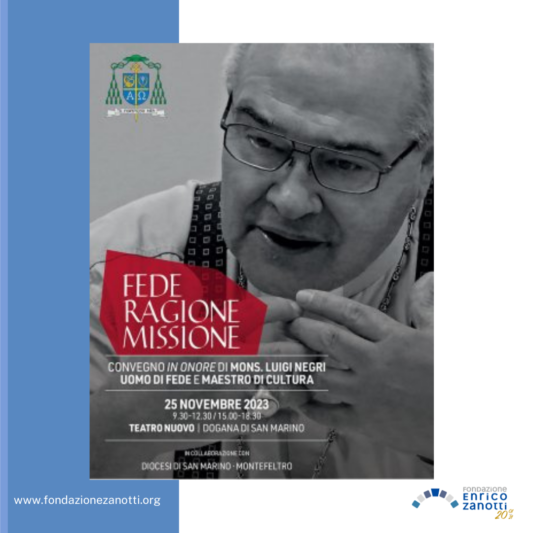 Convegno in Onore di Mons. Luigi Negri – Fede Ragione Missione